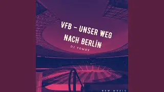 VfB &ndash; Unser Weg nach Berlin