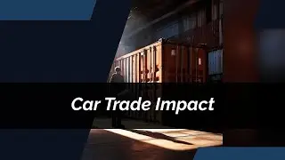 The Global Impact of Automotive Trade: Customs, Logistics and Sustainability