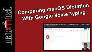 Comparing macOS Dictation With Google Voice Typing (MacMost #1904)
