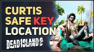 Curtis Safe Key Location Dead Island 2