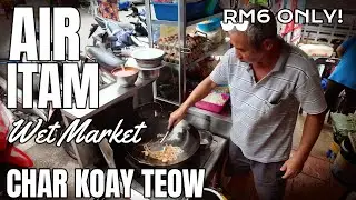 Cheap and Delicious: Hidden gem Air Itam Market's Char Kway Teow worth trying only RM6 #streetfood