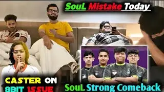 ALL CASTERS ON SOUL MISTAKE & ISSUE SOUL COMEBACK TOMMOROW REPLY ON RONDO #godlike #bgminews 