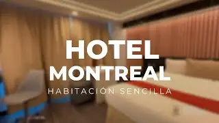 Habitaci&oacute;n Sencilla - Hotel Montreal