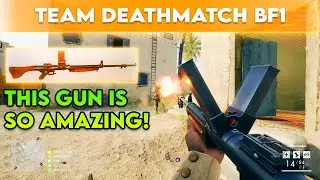 Battlefield 1 2021 Team Deathmatch (No Commentary Gameplay BF1)