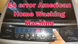 E4 error American Home Washing Machine