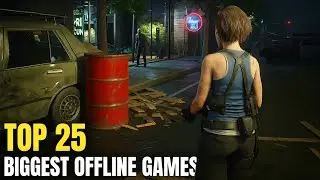Top 25 BIGGEST Size Games on Android & iOS in 2025 | OFFLINE Games