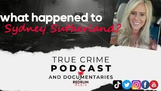 The Disturbing Disappearance of Sydney Sutherland | Timeline + Quake Lewellyn Arrest + MORE!