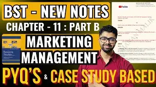 Chapter 11 Marketing Class 12 All PYQs + NCERT Based Case Studies included Best Notes 2026
