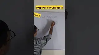 Properties of Conjugate I Part -2 XI, IIT I @vygmaths73 Io