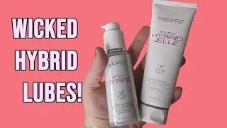 Toy Review - Wicked Simply Hybrid Lubricant with Olive Leaf Extract and Jelle Lube!