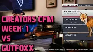 YOUTUBE CREATORS CFM WEEK 1 VS GUTFOXX | MADDEN 19 FRANCHISE
