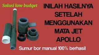 Pengalaman Menggunakan mata jet Apollo KIM HI-TECH pada sumur bor manual @navrychannel210