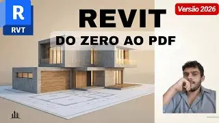 Curso de Revit 2026 Completo: Do Zero ao Projeto Impresso (Aula Única)