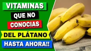 👉 &iquest;Que VITAMINAS tiene el pl&aacute;tano? 🍌