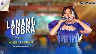 LANANG COBRA II MISSEL LAURA D II SANDIWARA GALU AJENG 2024