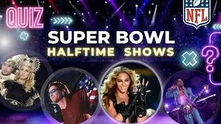 Super BOWL Halftime Show QUIZ - Finish the Lyrics