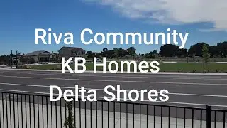 The Riva Community, KB Homes, Delta Shores, Sacramento #Newbuilds #newcommunity #MovingtoSacramento
