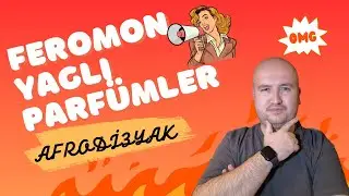 Feromon ( afrodizyak ) Yağlı Parf&uuml;mler - Emre BOSLU Parf&uuml;m Tavsiyeleri Ve &Ouml;nerileri