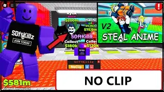 [NEW] STEAL ANIME SCRIPT V2 | NO CLIP, PUSH-AURA, & MORE