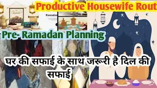 Home Organisation✨ Cleaning 🧹 Cooking🍝My Pre Ramzan Planning|Time saving Routine|Home Maker Ruhi🏡
