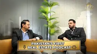 𝐏𝐚𝐤𝐢𝐬𝐭𝐚𝐧&rsquo;𝐬 𝐅𝐢𝐫𝐬𝐭 𝐑𝐞𝐚𝐥 𝐄𝐬𝐭𝐚𝐭𝐞&ndash;𝐁𝐚𝐬𝐞𝐝 𝐏𝐨𝐝𝐜𝐚𝐬𝐭 🎙️ | 𝐄𝐩𝐢𝐬𝐨𝐝𝐞 𝟎𝟏 | 𝐁𝐲 𝐀𝐬𝐚𝐬 𝐏𝐫𝐨𝐩𝐞𝐫𝐭𝐢𝐞𝐬 #PodcastEpisode01