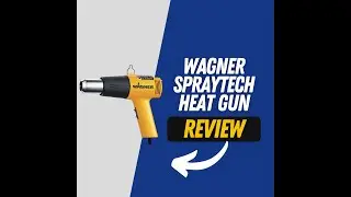 Honest Review of Wagner Spraytech 0503008 HT1000 Heat Gun