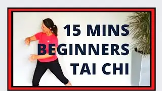 15 MINS BEGINNERS TAI CHI - Great low impact exercise for seniors / over 50s
