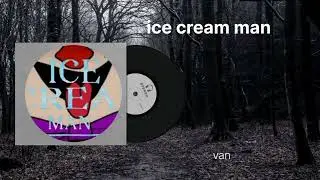 Ice cream man soundtrack van 