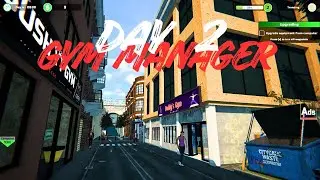 NEW BUSINESS DAY 2 IN GYM MANAGER SUSH YT