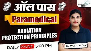 Radiation protection principles with Ayushi Mam | DRT | BRT | Paramedical | Nursing Edge