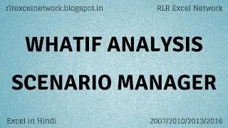 205* How to use SCENARIO MANAGER ( WHATIF ANALYSIS ) Formula in Excel {Hindi}