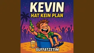 Kevin Hat Kein Plan