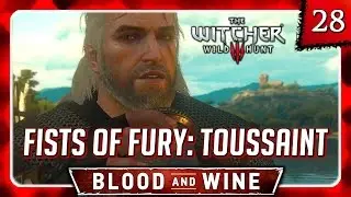 Witcher 3 🌟 BLOOD AND WINE 🌟 Fist Fighting Champion of Toussaint [Fists of Fury/Raging Wolf] #28