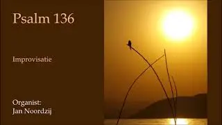 Psalm 136 (impro) - Organist: Jan Noordzij