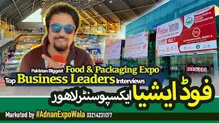 Pakistan&rsquo;s Biggest Food Expo Organized by E Commerce Gateway at Expo Centre Lahore #AdnanExpoWala