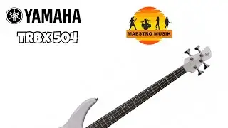 Review bass guitar &ldquo; YAMAHA &ldquo; TRBX 504