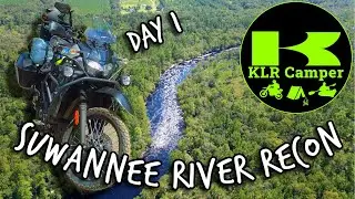 Suwannee River Recon - Day 1 | KLR650