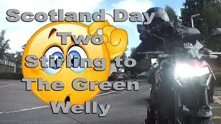 Day two of our Scotland 2025 Tour, Stirling To The Green Welly