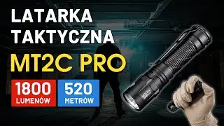 Mocna latarka taktyczna Nitecore MT2C PRO | oficjalna recenzja