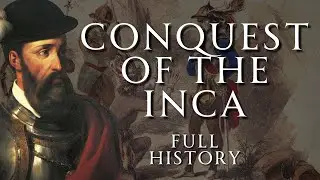 The Tragic End of the Inca Empire | Full History | Human Voiced, No Ads