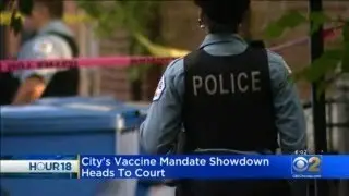 Chicago's Police Union Fights City Hall Over COVID Vaccine Mandate In Court Hearings