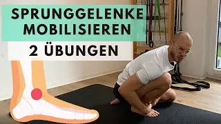 Sprunggelenke mobilisieren - 2 top Übungen