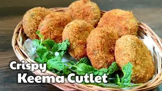 Crispy Keema Cutlet |  क्रिस्पी किमा कटलेट बनाने का आसान तरीका | How to make mutton keema cutlet