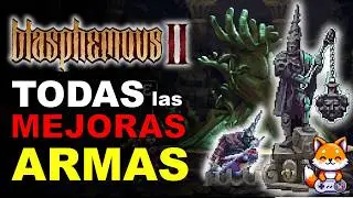 Como MEJORAR todas las ARMAS ⚔️ | Blasphemous 2 - Gu&iacute;a 100%