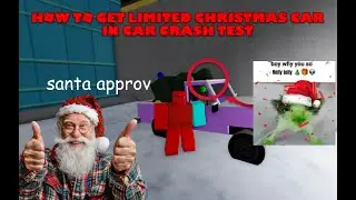 how to get Limited Christmas Car | Car Crash Test Roblox