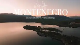 Unpassierbarer Grenzübergang?! Mit dem Camper nach Montenegro einreisen | EPS 11