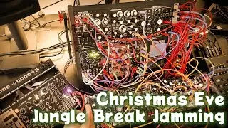 Christmas Eve Jungle Jam (ft. Befaco Oneiroi, 4ms Ensemble)