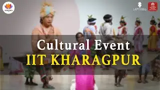 Santhali Tribal Folk Dance & Bengali Cultural Performance | Ancient Indian Heritage at IIT