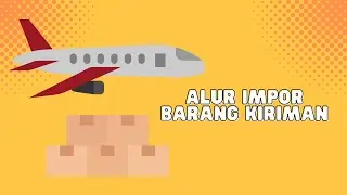 Alur impor barang kiriman