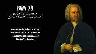 J.S. Bach - BWV 78 (Jesus, who hast wrested my soul)
